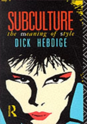 Subculture: The meaning of style