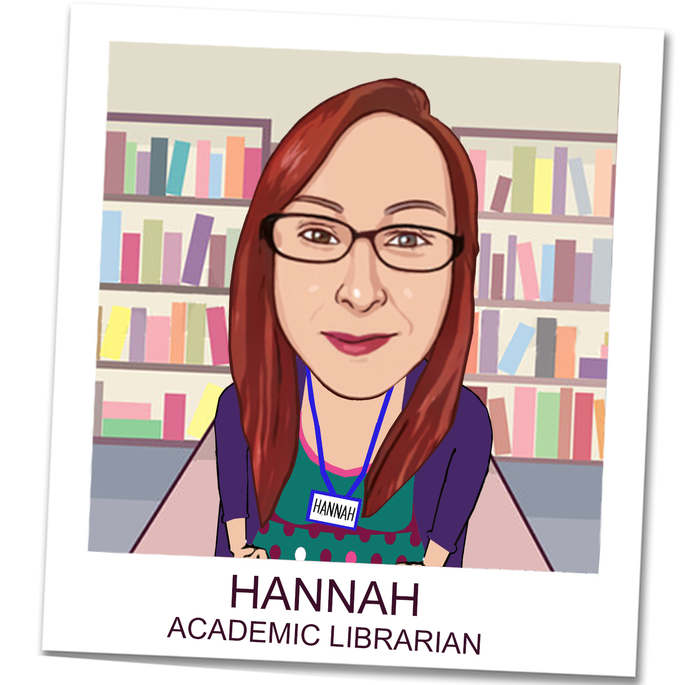 Hannah, Academic Librarian
